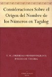 Consideraciones Sobre el Origen del Nombre de los Números en Tagalog (Spanish Edition)