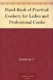 Hand-Book of Practical Cookery for Ladies and Professional Cooks
