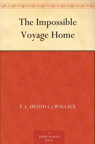 The Impossible Voyage Home