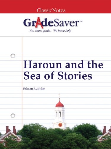 GradeSaver(TM) ClassicNotes: Haroun and the Sea of Stories