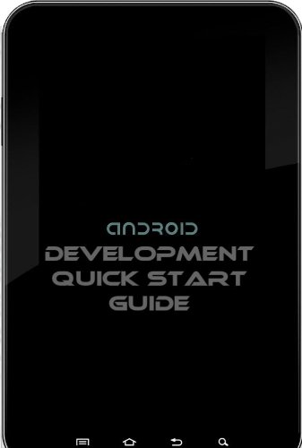 Android Development Quick-Start Guide (English Edition)