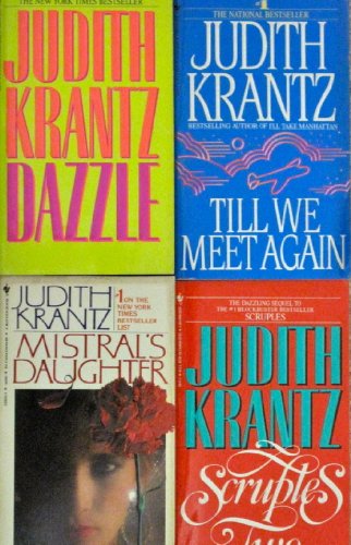 Four Judith Krantz Books (Scruples Two; Dazzle; Till We Meet Again; Mistral's Daughter)