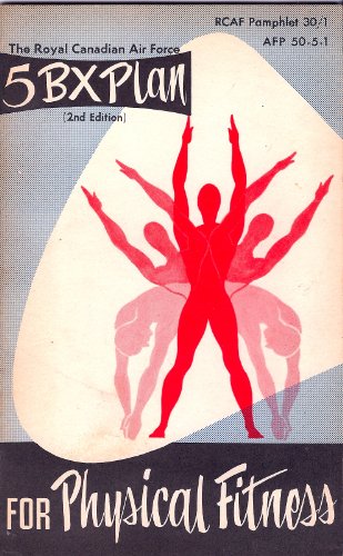 5BX Plan for Physical Fitness 2nd Edition