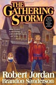 The Gathering Storm (Wheel of Time, Book 12) Publisher: Tor Books