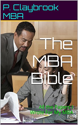The MBA Bible: Every writing assignment from my online MBA program