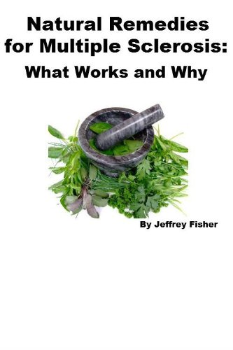 Natural Remedies for Multiple Sclerosis: What Works and Why