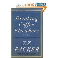 Drinking Coffee Elsewhere Publisher: Riverhead Trade