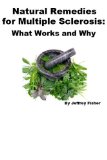 Natural Remedies for Multiple Sclerosis: What Works and Why