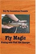 Fly Magic Fishing with the CDC Pink Emerger (Fly Fishing / Fly Tying Tutorial DVD) presented by Dry Fly Innovations