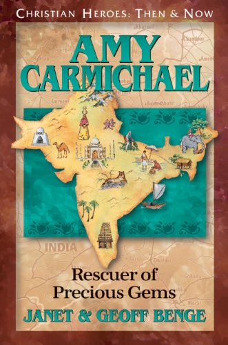 Book Cover Amy Carmichael: Rescuer of Precious Gems (Christian Heroes: Then & Now)