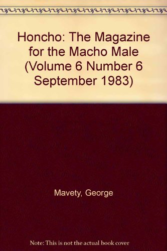 Honcho: The Magazine for the Macho Male (Volume 6 Number 6 September 1983)