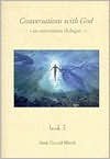 Conversations With God (Book #3) 1st (first) edition Text Only