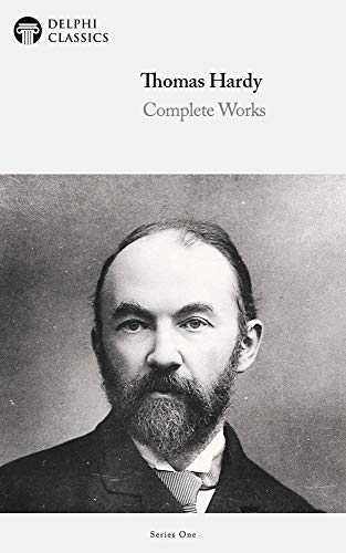 Delphi Complete Works of Thomas Hardy (Illustrated)