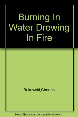 Burning In Water Drowing In Fire
