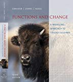 Functions and Change: A Modeling Approach to College Algebra: 3rd (Third) edition