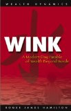Wink - A Modern Day Parable of Wealth Beyond Words (Wealth Dynamics)