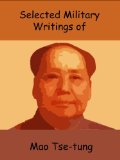 Selected Military Writings of Mao Tse-tung