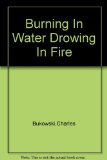 Burning In Water Drowing In Fire