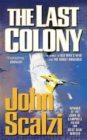 The Last Colony 1st (first) edition Text Only