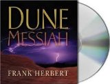 Dune Messiah [Audiobook, CD, Unabridged] Publisher: Macmillan Audio; Unabridged edition