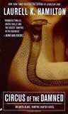 Circus of the Damned (Anita Blake, Vampire Hunter, Book 3) Publisher: Jove