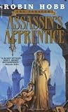 Assassin's Apprentice (The Farseer Trilogy, Book 1) Publisher: Spectra