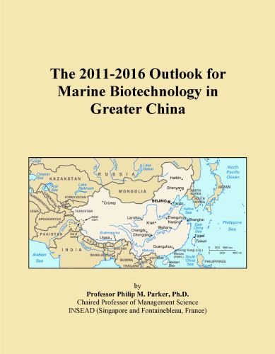 The 2011-2016 Outlook for Marine Biotechnology in Greater China