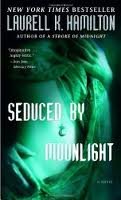 Seduced by Moonlight (Meredith Gentry, Book 3) Publisher: Ballantine Books
