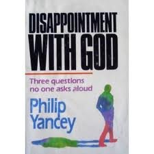 Disappointment With God: Three Questions No One Asks Aloud