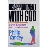 Disappointment With God: Three Questions No One Asks Aloud