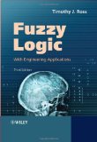 By Timothy J. Ross: Fuzzy Logic with Engineering Applications, Third Edition Third (3rd) Edition