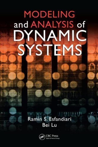 Modeling and Analysis of Dynamic Systems By Ramin S. Esfandiari, Bei Lu