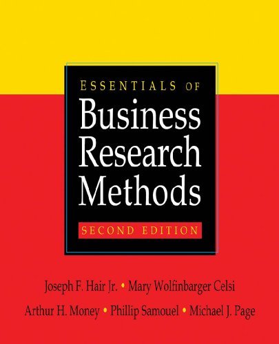 By Joseph F., Jr. Hair, Mary Wolfinbarger Celsi, Arthur H. Money, Phillip Samouel, Michael J. Page: Essentials of Business Research Methods Second (2nd) Edition
