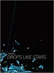 Drops Like Stars Publisher: Zondervan