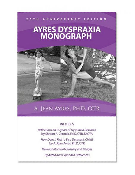 Ayres Dyspraxia Monograph, 25th Anniversary Edition