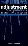By Charles D. Ghilani Ph.D.: Adjustment Computations: Spatial Data Analysis Fifth (5th) Edition