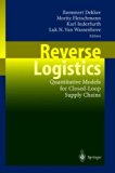 Reverse Logistics: Quantitative Models for Closed-Loop Supply Chains By