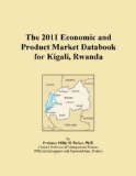 The 2011 Economic and Product Market Databook for Kigali, Rwanda