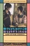 Seventeen Syllables and Other Stories. Revised and Updated with four new stories. Publisher: Rutgers University Press; Revised edition
