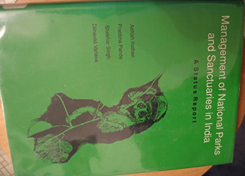 Management of National Parks and Sanctuaries in India: A Status Report