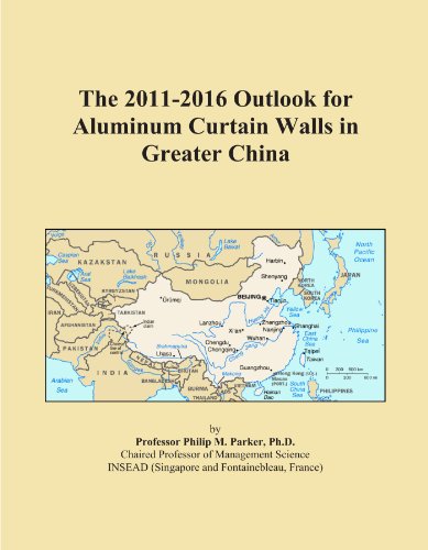 The 2011-2016 Outlook for Aluminum Curtain Walls in Greater China