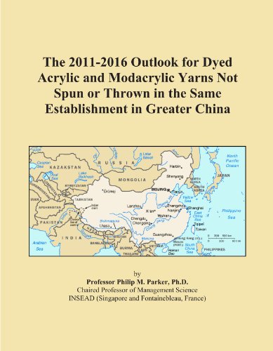 The 2011-2016 Outlook for Dyed Acrylic and Modacrylic Yarns Not Spun or Thrown in the Same Establishment in Greater China