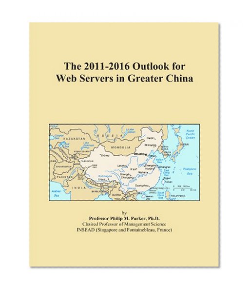The 2011-2016 Outlook for Web Servers in Greater China