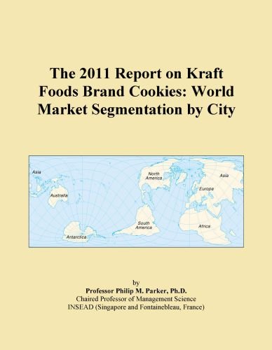 The 2011 Report on Kraft Foods Brand Cookies: World Market Segmentation by City