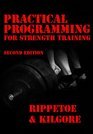 by Mark Rippetoe,by Lon Kilgore Practical Programming for Strength Training (text only)2nd(Second) edition [Paperback]2009