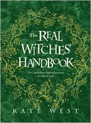 The Real Witches' Handbook Publisher: Llewellyn Publications