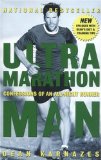 by Dean Karnazes Ultramarathon Man: Confessions of an All-Night Runner (text only) [Paperback]2006