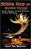 Grand Key of Solomon the King Publisher: Ishtar Publishing