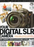 Master the Art of Dslr Photography Magazine (Your Digital Slr Camera, volume #5)