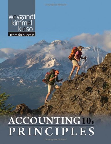 By Jerry J. Weygandt, Paul D. Kimmel, Donald E. Kieso: Accounting Principles Tenth (10th) Edition
